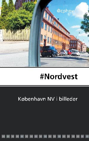 #Nordvest : København NV i billeder