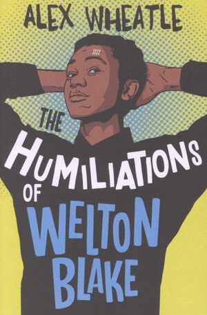 The humiliations of Welton Blake