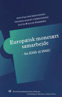 Europæisk monetært samarbejde : fra EMS til ØMU