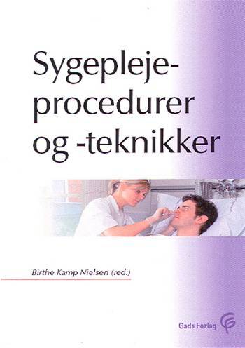 Sygeplejeprocedurer og -teknikker