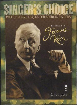 Sing the songs of Jerome Kern : professional tracks for serious singers