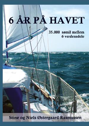 6 år på havet : 35.000 sømil mellem 6 verdensdele