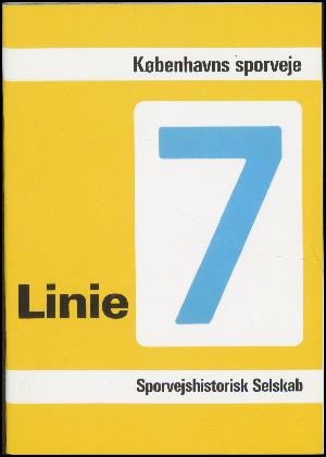 Linie 7 : en sporvejslinie i billeder