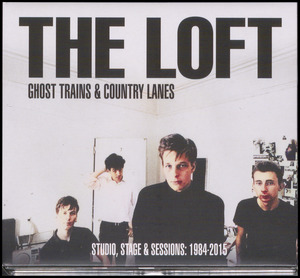 Ghost trains & country lanes : studio, stage & sessions: 1984-2015
