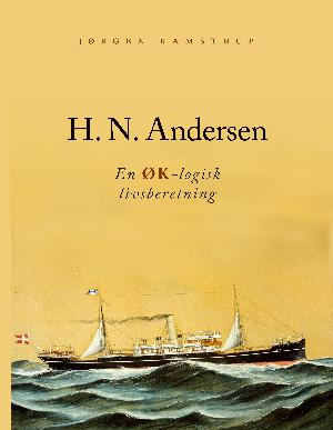 H.N. Andersen - en ØK-logisk livsberetning
