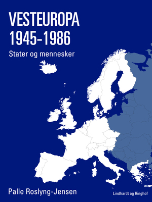 Vesteuropa 1945-1986 : stater og mennesker