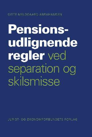 Pensionsudlignende regler ved separation og skilsmisse