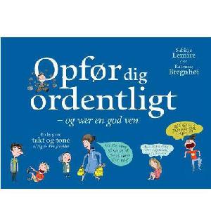 Opfør dig ordentligt - og vær en god ven : også når du er online