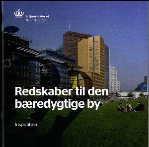 Redskaber til den bæredygtige by : inspiration