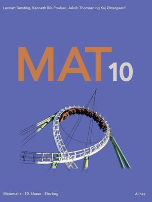 MAT 10 : matematik, 10. klasse, elevbog