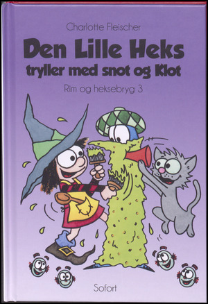 Den lille heks tryller med snot og Klot