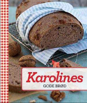 Karolines gode brød