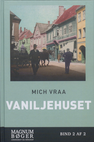 Vaniljehuset. Bind 2