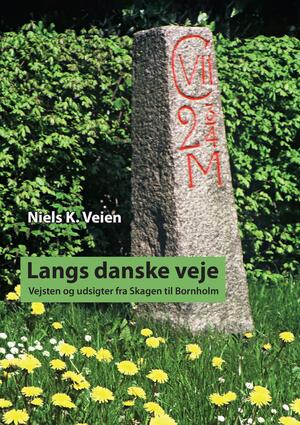 Langs danske veje : vejsten og udsigter fra Skagen til Bornholm