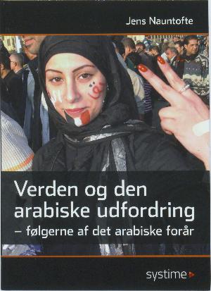 Verden og den arabiske udfordring : følgerne af det arabiske forår