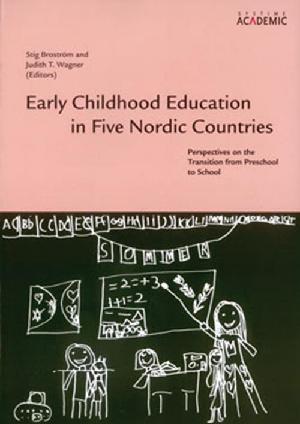 Early childhood education in five Nordic countries : perspectives on the transition from preschool to school