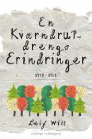 En kværndrupdrengs erindringer : 1948-1966