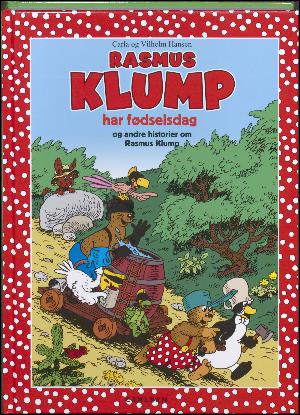 Rasmus Klump har fødselsdag og andre historier om Rasmus Klump