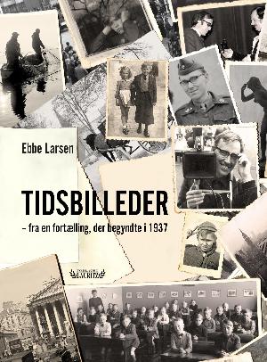 Tidsbilleder - fra en fortælling, der begyndte i 1937