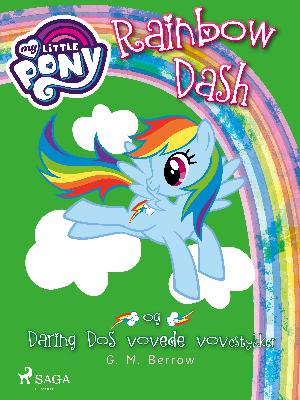 My little pony - Rainbow Dash og Daring Dos vovede vovestykker