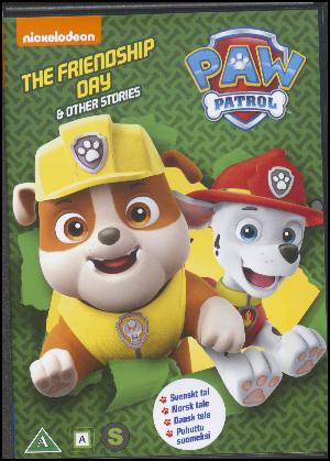 Paw Patrol - the friendship day & other stories