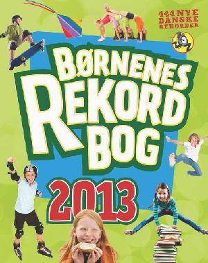 Børnenes rekordbog. Årgang 2013