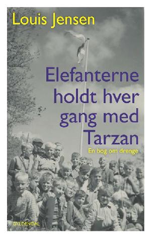 Elefanterne holdt hver gang med Tarzan : en bog om drenge