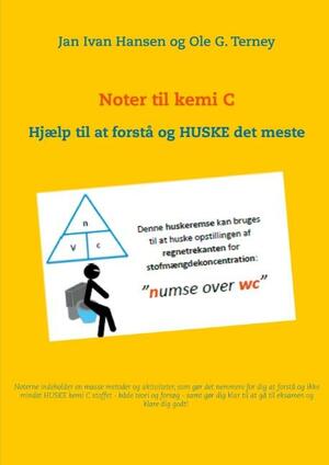 Noter til kemi C : hjælp til at forstå og huske det meste