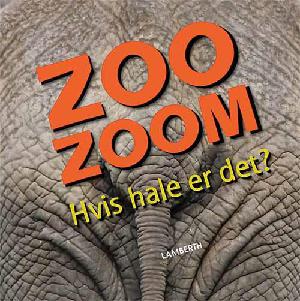 Zoo zoom - hvis hale er det?