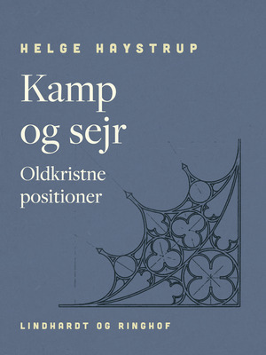 Kamp og sejr : oldkristne positioner