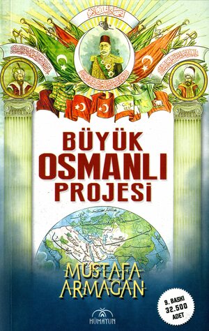 Büyük Osmanlı projesi
