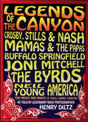 Legends of the Canyon : the music and magic of 1960s Laurel Canyon