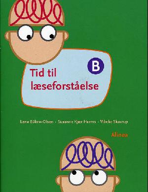 Tid til læseforståelse B : dansk, 4.-5. klasse, elevhæfte