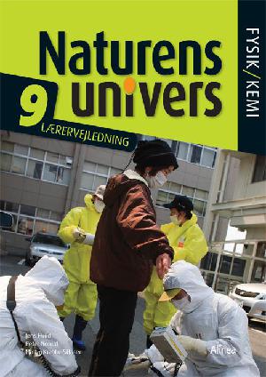 Naturens univers 9 : fysik/kemi : elevbog -- Lærervejledning