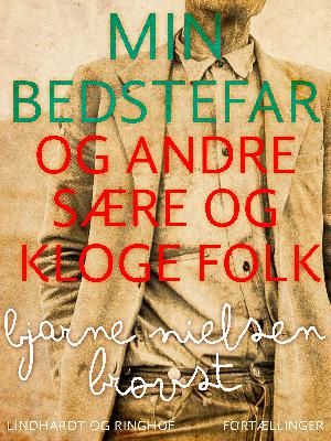 Min bedstefar og andre sære og kloge folk