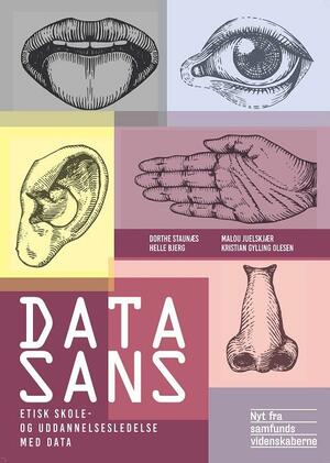 Datasans : etisk skole- og uddannelsesledelse med data