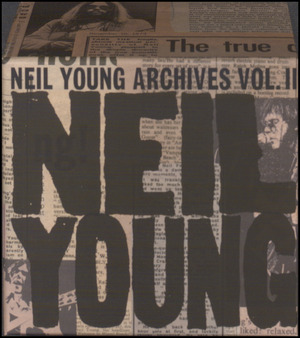 Neil Young archives vol. II : 1972-1976