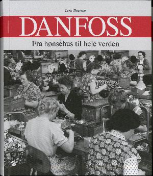 Danfoss : fra hønsehus til hele verden