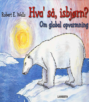 Hva' så, isbjørn? : om global opvarmning