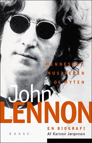 John Lennon : mennesket, musikeren og myten : en biografi