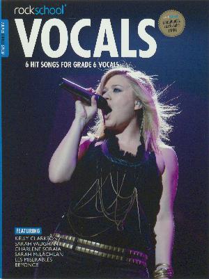 Female vocals grade 6 : performance pieces, technical exercises and in-depth guidance for Rockschool examinations