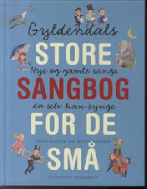 Gyldendals store sangbog for de små