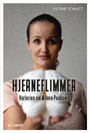 Hjerneflimmer : historien om Milena Penkowa