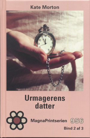 Urmagerens datter. Bind 2