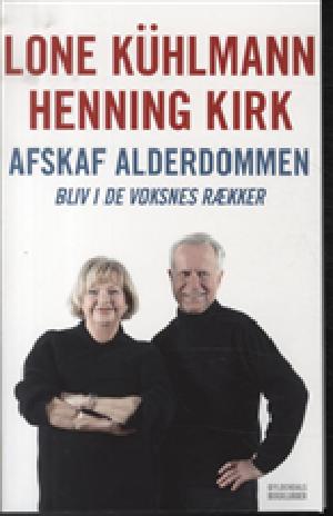 Afskaf alderdommen : bliv i de voksnes rækker