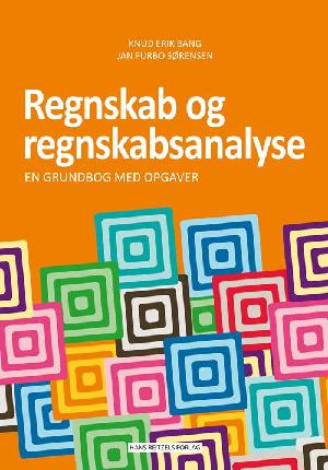 Regnskab og regnskabsanalyse : en grundbog med opgaver