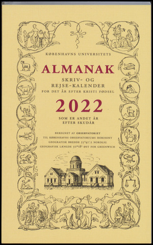 Københavns Universitets almanak. 2022 : som er andet  år efter skudår