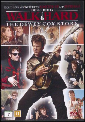 Walk hard : the Dewey Cox story