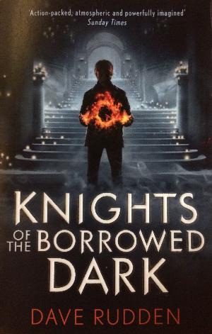 Knights of the borrowed dark