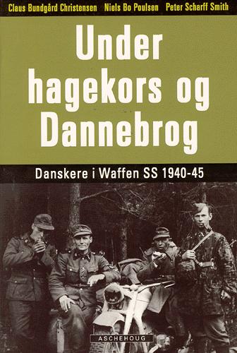 Under hagekors og Dannebrog : danskere i Waffen SS